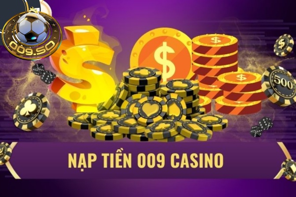 Cách nạp tiền 009 dễ dàng nhanh chóng và an toàn