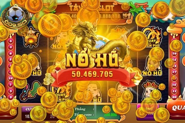 Nổ hũ sân chơi cá cược hot nhất tại 009 game