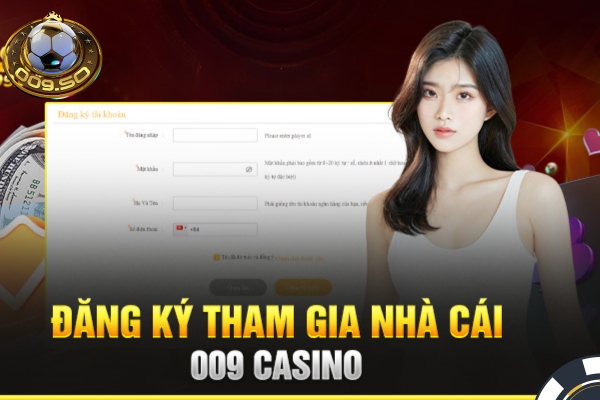 Đăng tham gia nhà cái 009 để nhận thưởng hấp dẫn
