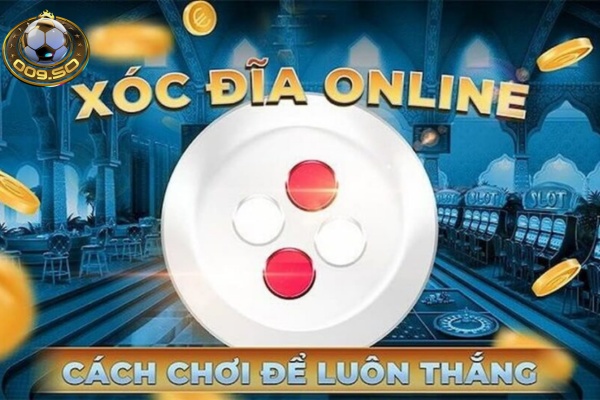 Ứng dùng chiến thuật gấp thép để dành chiến thắng game xóc đĩa 009