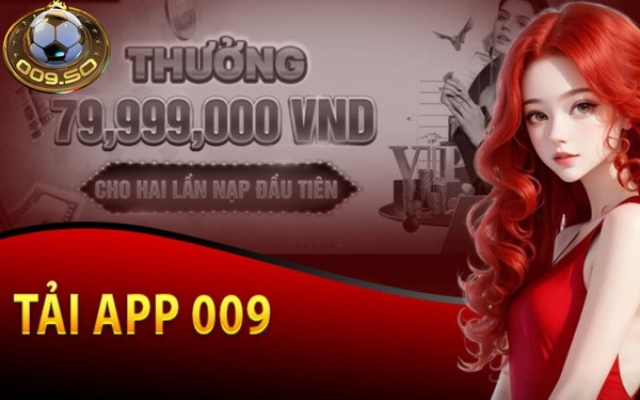 Tải ứng dụng 009 giúp bạn giao dịch thanh toán dễ dàng hơn